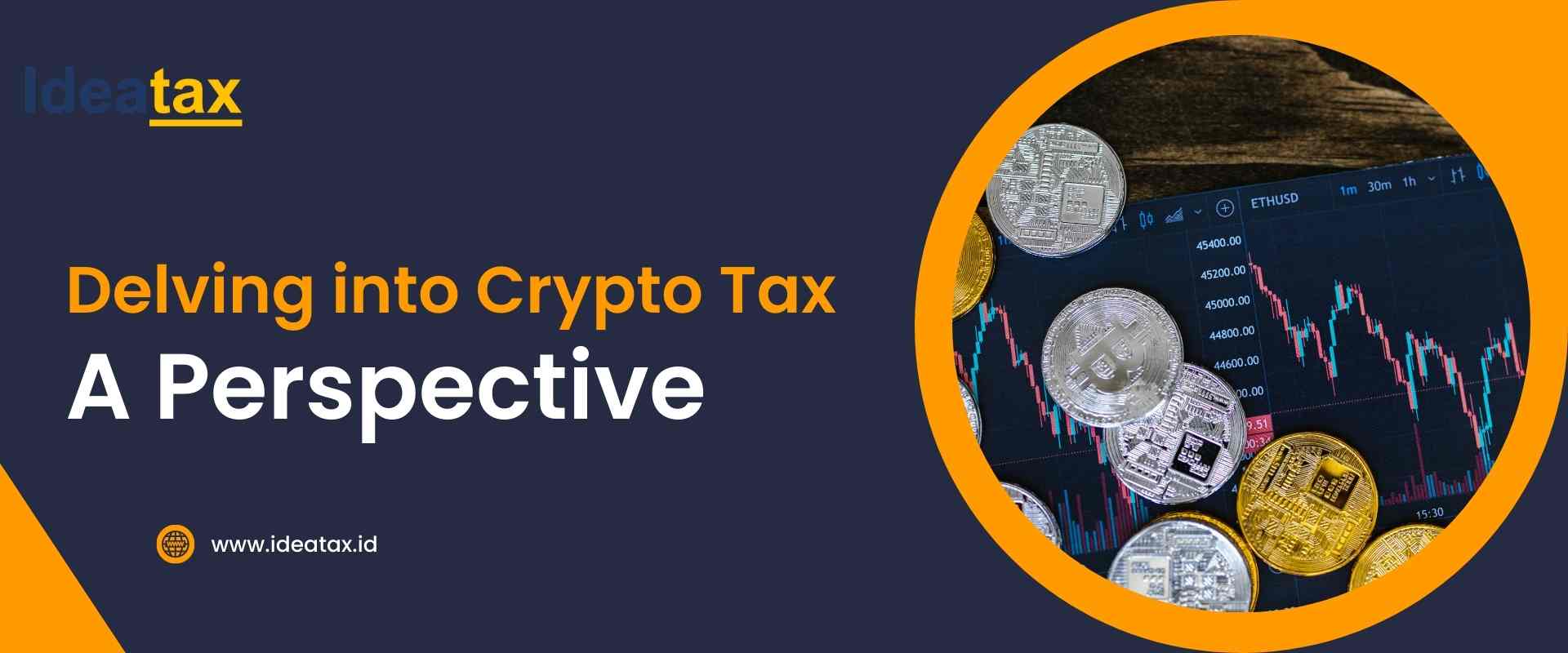 Delving into Crypto Tax: A Perspective