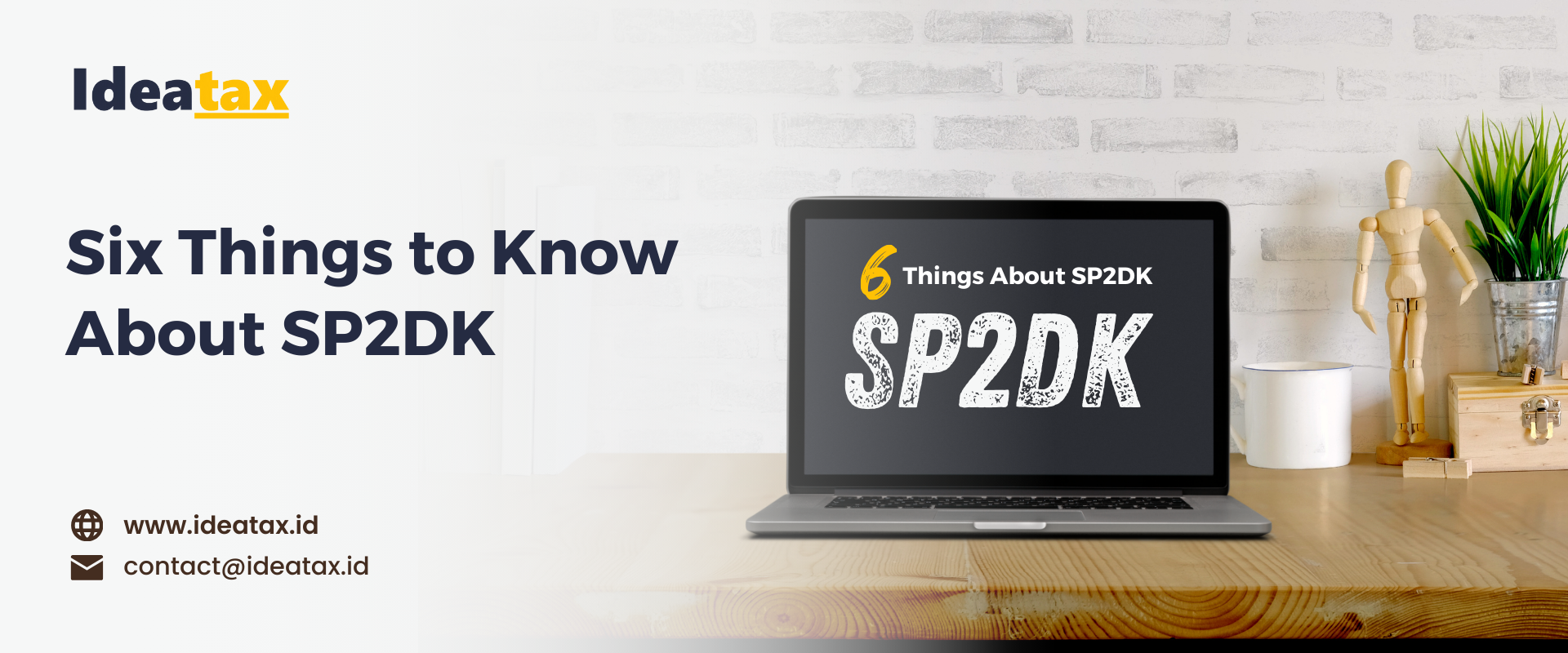 Enam Hal Yang Perlu Diketahui Tentang SP2DK