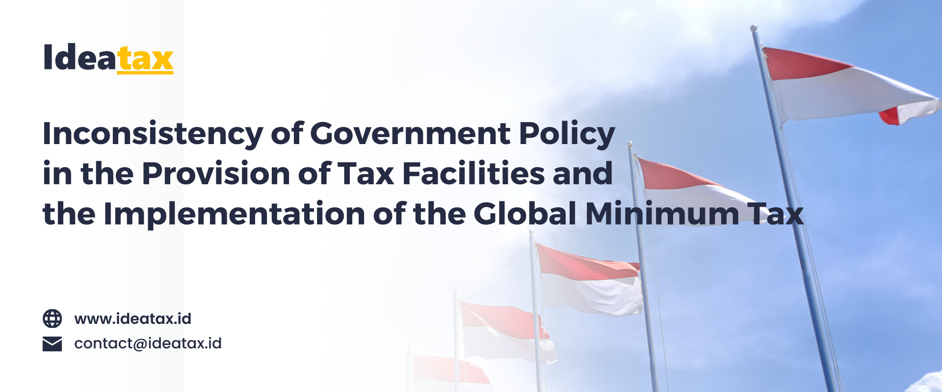 Inkonsistensi Kebijakan Pemerintah  dalam pemberian Fasilitas Perpajakan dan Penerapan Global Minimum Tax