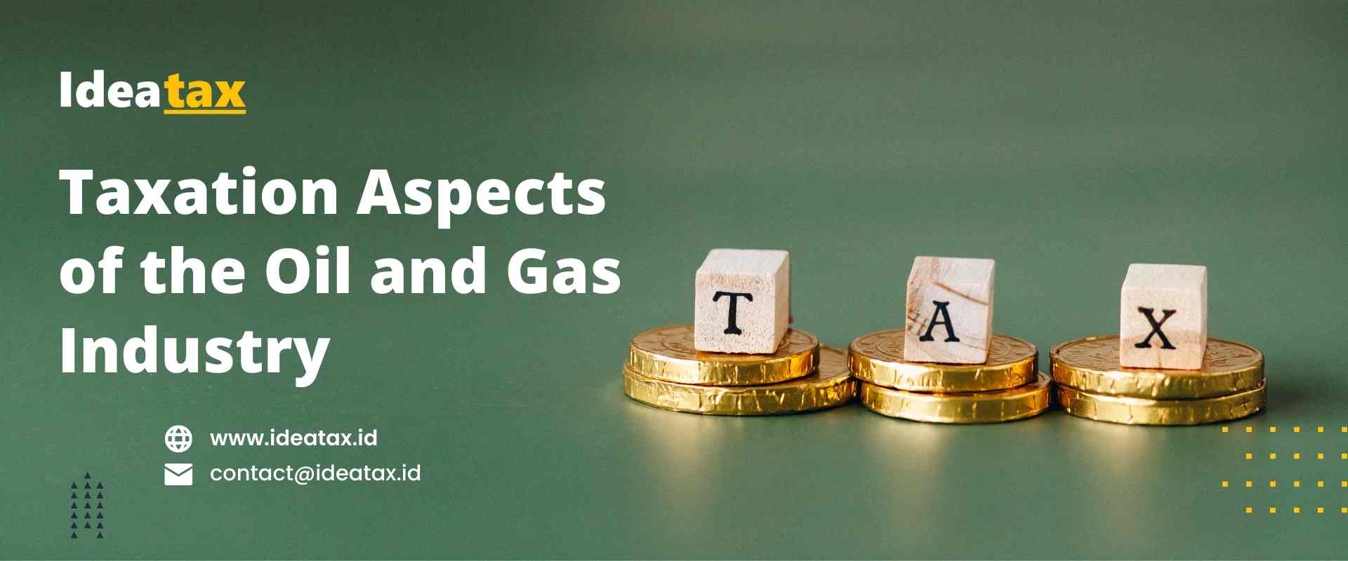 Taxation Aspects of the Oil and Gas Industry