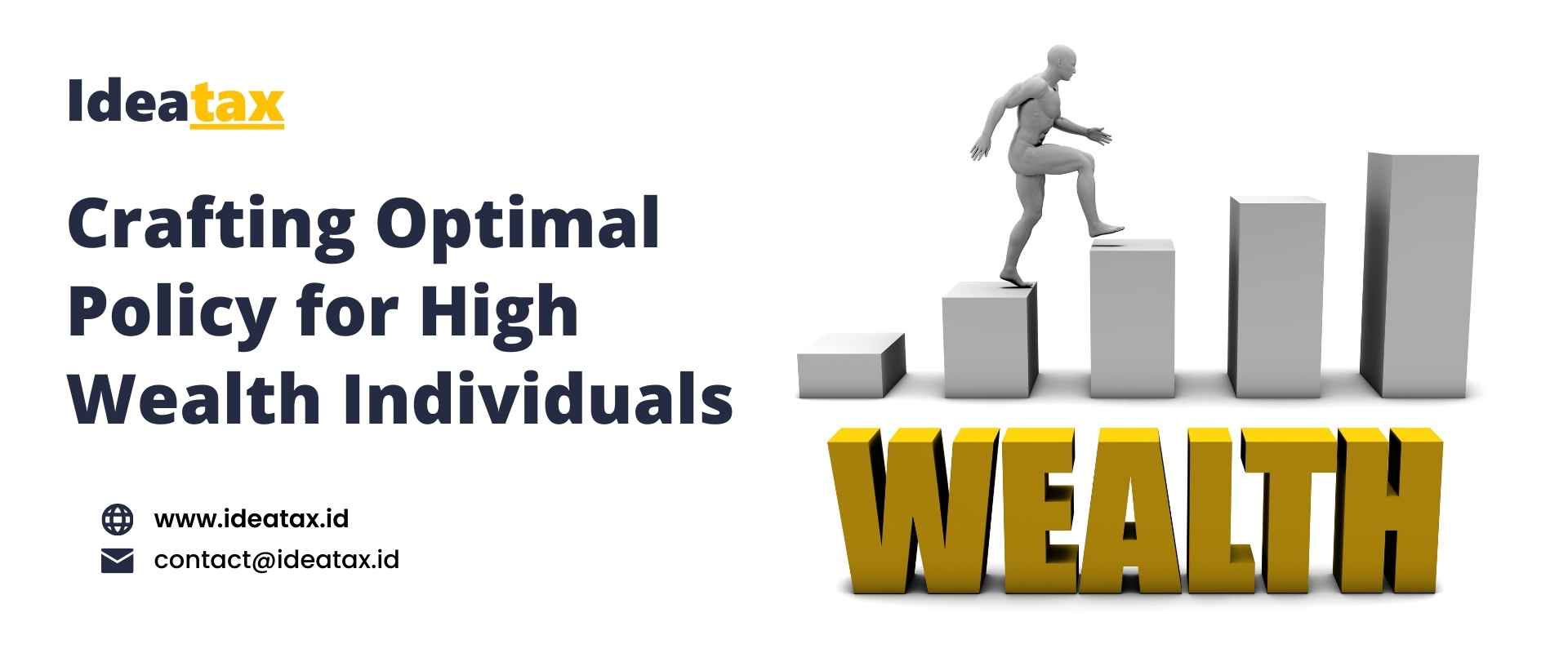 Meramu Kebijakan Optimal Bagi High Wealth Individual